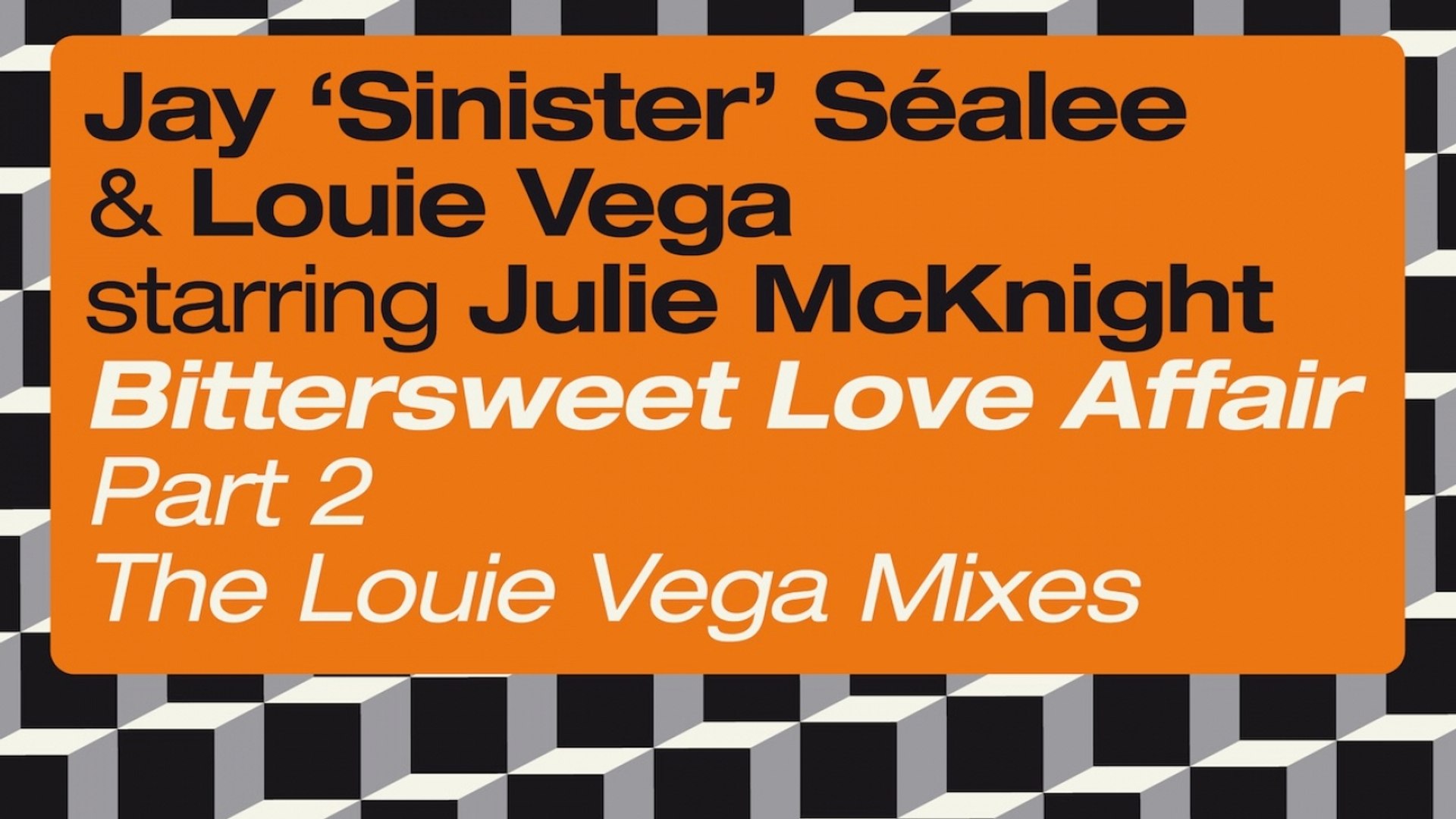 ⁣Jay 'Sinister' Sealee, Louie Vega Ft. Julie McKnight - Bittersweet Love Affair (Dance Ritu