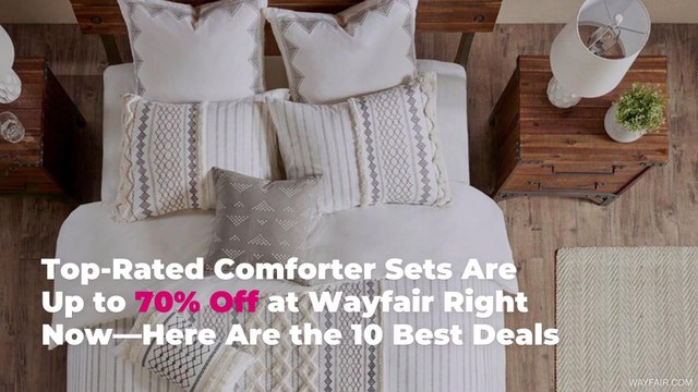 Top-Rated Comforter Sets Are Up to 70% Off at Wayfair Right Now—Here Are the 10 Best Deals