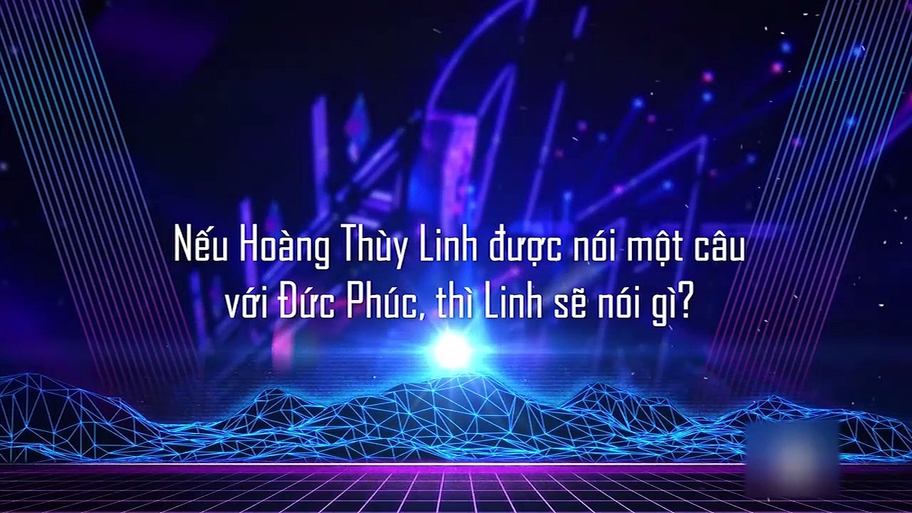 PHỎNG VẤN I Hoàng Thùy Linh tôn trọng nhưng không phục chiến thắng của team Đức Phúc