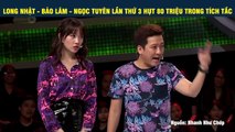 LONG NHẬT - BẢO LÂM - NGỌC TUYÊN LẦN THỨ 3 HỤT 80 TRIỆU TRONG TÍCH TẮC