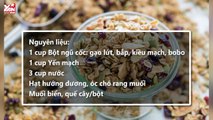 Thực dưỡng - Kỳ 4: Gợi ý món ăn cho bữa sáng nhanh, ngon, bổ dưỡng