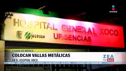 Colocan vallas metálicas en el hospital Xoco por miedo a irrupciones