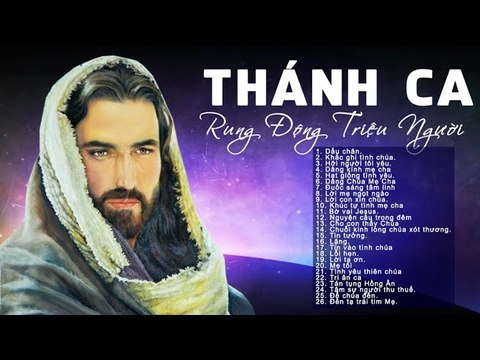 Thánh Ca Được Nhiều Người Nghe Nhất - Nhạc Thánh Ca Bất Hủ Hay Nhất