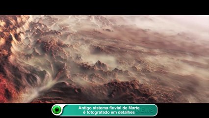 Antigo sistema fluvial de Marte é fotografado em detalhes