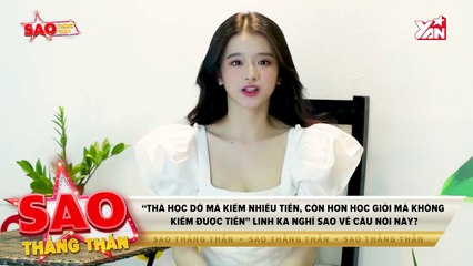 SAO THẲNG THẮN - Linh Ka lên tiếng khi bị so với gái xinh 'bắp cần bơ'