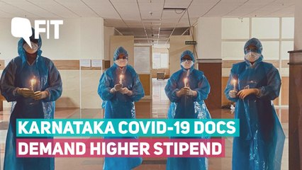 'Treat us as Humans': Karnataka COVID-19 Docs Protest Low Stipends, High Fees