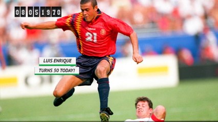 Born This Day - Luis Enrique turns 50