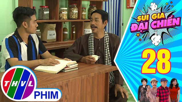 Sui gia đại chiến - Tập 28[2]: Nghĩa giả vờ học y thuật đế tía vui lòng mà giúp mình vốn làm ăn