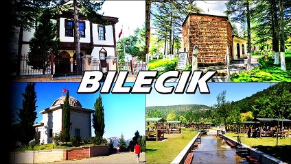 The Most Beautiful Places in Bilecik [TURKEY]