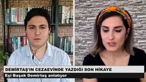 Başak Demirtaş, Selahattin Demirtaş'ın yazdığı son hikayeyi paylaştı; okurken ağladım