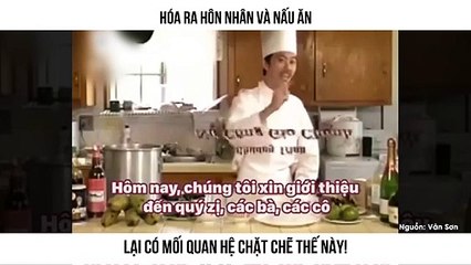 HÓA RA HÔN NHÂN VÀ NẤU ĂN LẠI CÓ MỐI QUAN HỆ CHẶT CHẼ THẾ NÀY!