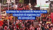 Turistas de la ciudad de Nueva York causaron la segunda ola de coronavirus