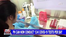 PH can now conduct 12,000 CoVID-19 tests per day