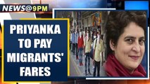 Priyanka Gandhi to pay fares of migrant workers returning to Amethi and Raeraebareli | Oneindia News