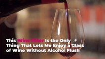 This Wine Filter Is the Only Thing That Lets Me Enjoy a Glass of Wine Without Alcohol Flus