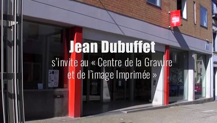 Spécial confinement : Jean Dubuffet au Centre de la Gravure