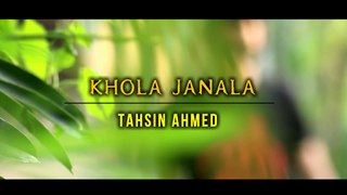 Khola Janala | Tahsin Ahmed || Bangla Cover Song | Bangla New Song 2020 | New Song