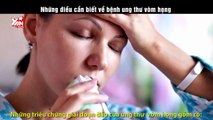 Những điều cần biết về bệnh ung thư vòm họng