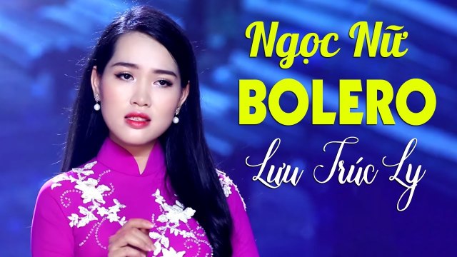 Mê Mẩn Giọng Ca Ngọt Ngào của Ngọc Nữ Bolero Lưu Trúc Ly - Nhạc Vàng Bolero Hay Nhất 2020