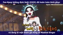 Fan Kpop khẳng định Solji (EXID) đã hoàn toàn bình phục và đang bí mật tham gia King of Masked Singer