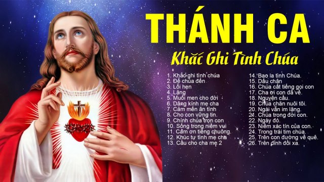 Nhạc Thánh Ca Đặc Biệt - Khắc Ghi Tình Chúa - Tuyển Chọn Những Ca Khúc Thánh Ca Hay Nhất
