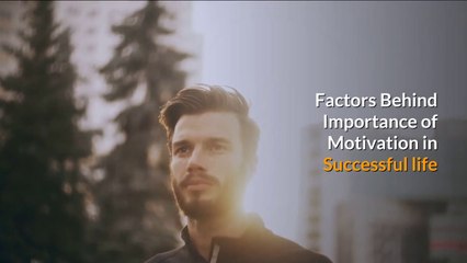 Importance of Motivation in Successful life