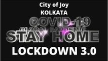 Lockdown 3.0 Kolkata. Pan India Lockdown 2020. The glimpse of Kolkata before and during lockdown 3.0
