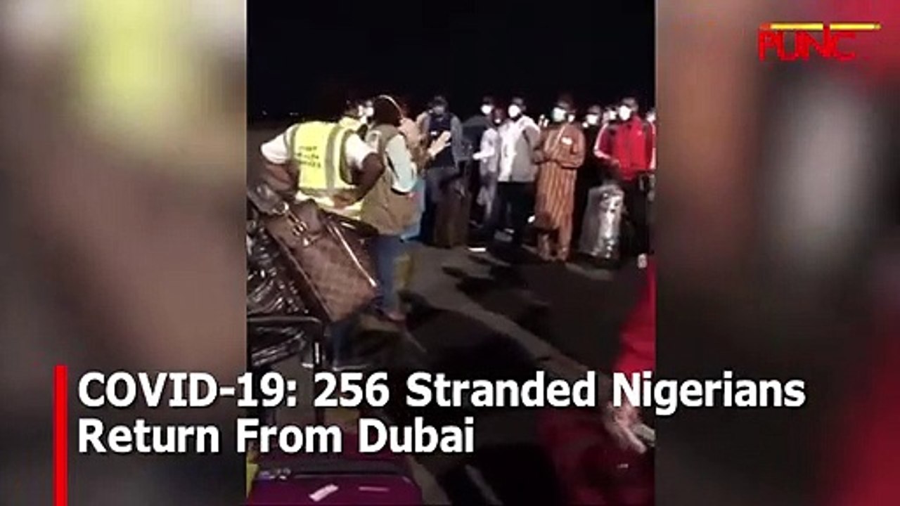 COVID-19: 256 Stranded Nigerians Return From Dubai