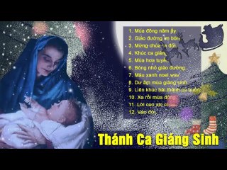 Thánh Ca Giáng Sinh Mừng Chúa Ra Đời - Nhạc Giáng Sinh Noel Chọn Lọc Hay Nhất