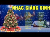 Top 45 Ca Khúc Nhạc Noel Bất Hủ - Nhạc Giáng Sinh Chọn Lọc Hay Nhất