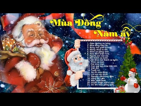 Mùa Đông Năm Ấy - Nhạc Noel Xưa Bất Hủ - Nhạc Noel Giáng Sinh Xưa Hay Nhất Mãi Với Thời Gian