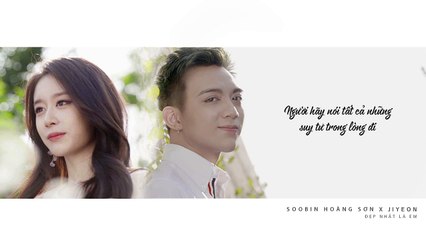 Đẹp nhất là em - Soobin x Jiyeon | VN ver