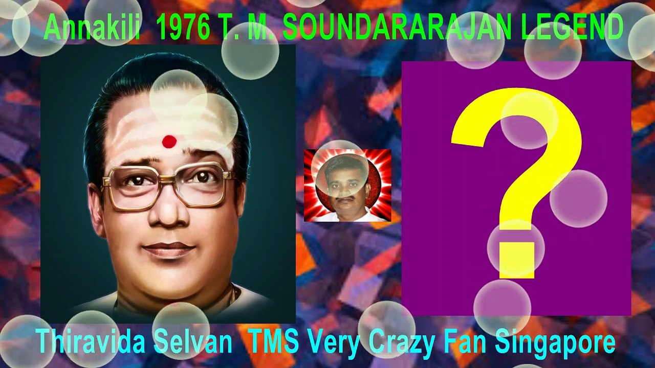 Annakili  1976 T. M. SOUNDARARAJAN LEGEND