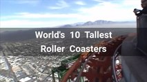 Top 10 Tallest Roller Coasters In the World