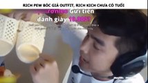 RICH PEW BÓC GIÁ OUTFIT, RICH KICH CHƯA CÓ TUỔI