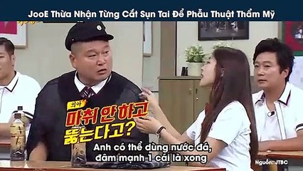 JooE Thừa Nhận Từng Cắt Sụn Tai Để Phẫu Thuật Thẩm Mỹ
