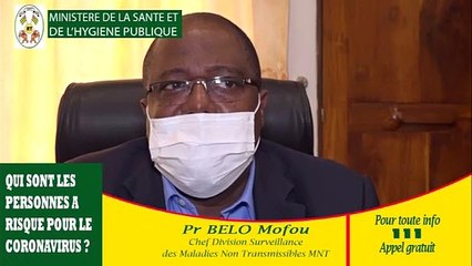 Coronavirus et personnes à risque : les conseils  du professeur Mofou BELO