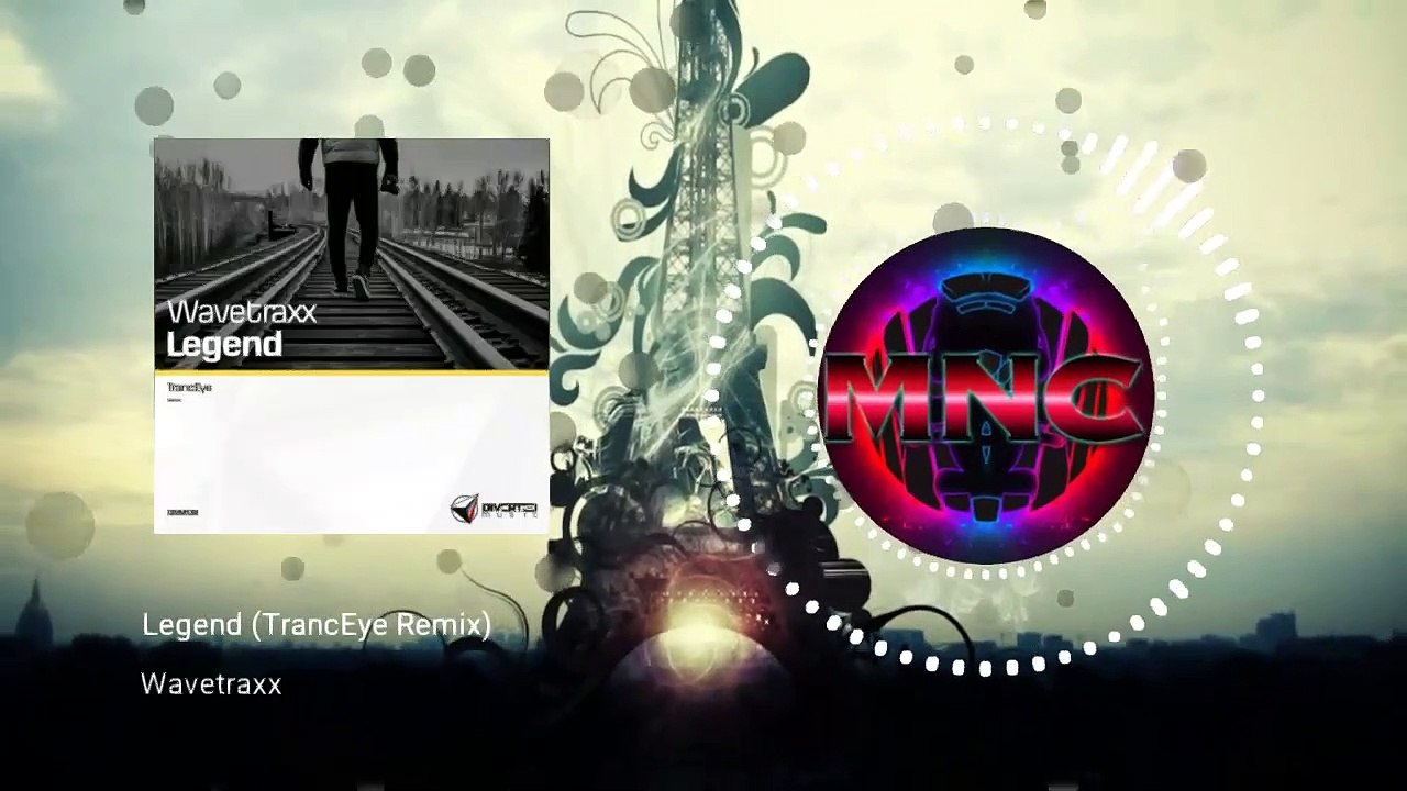 Wavetraxx - Legend (TrancEye Remix)