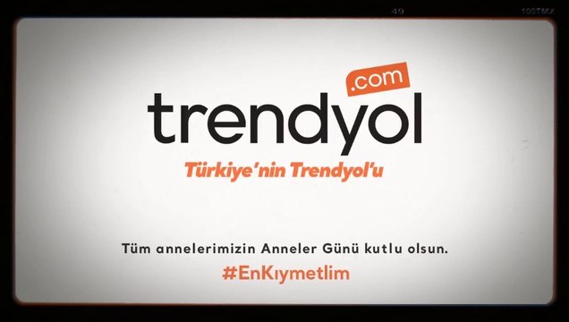 Trendyol Anneler Günü Reklam Filmi | #EnKıymetlim