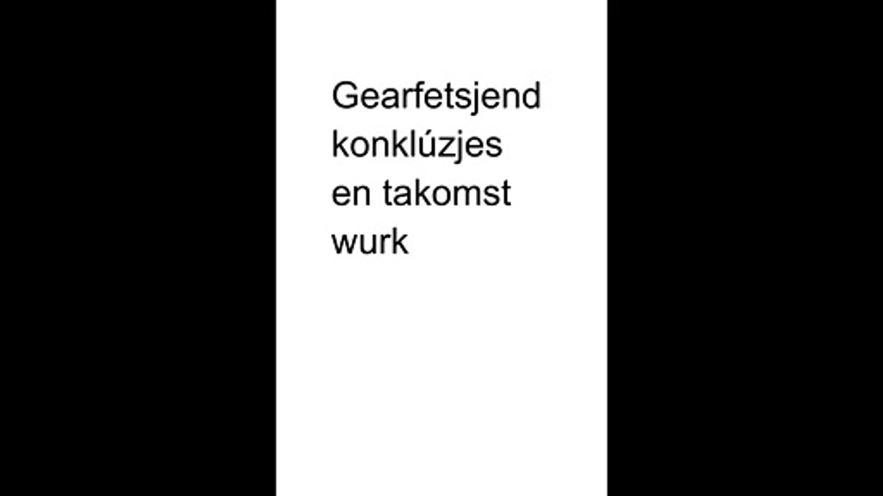 Gearfetsjend konklúzjes en takomst wurk