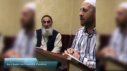 Cömertlik | Asr-ı Saadet'ten Cömertlik Örnekleri | M. Zeki Ceylan