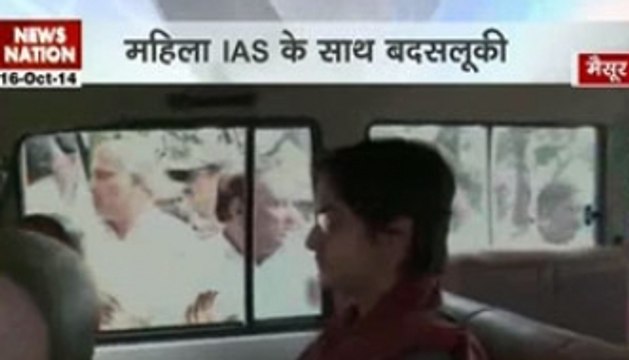 Female IAS officer manhandled in Mysore