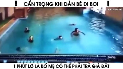 Cẩn trọng khi dẫn bé đi bơi, 1 phút lơ là bố mẹ có thể sẽ phải trả giá đắt