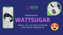 [Product Trailer] Wattsugar is a Small All-in-one Charger for Apple Products