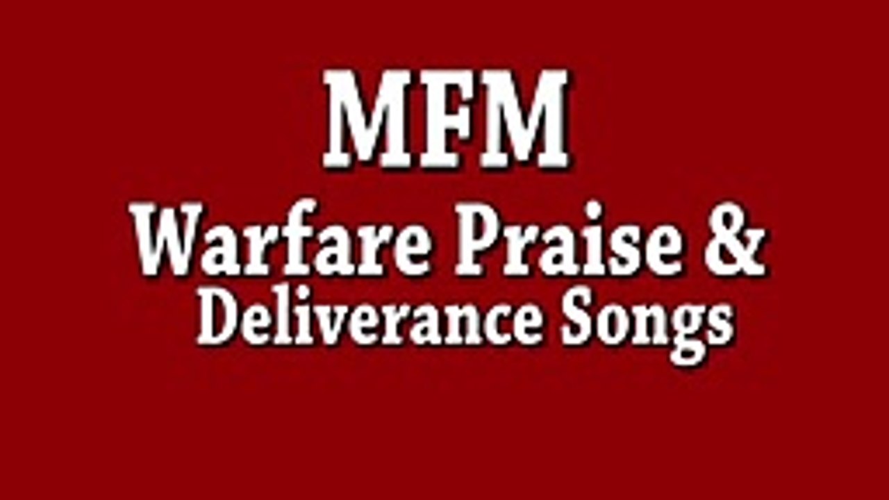Best Warfare Praise and Deliverance Songs