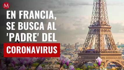 En Francia, se busca al 'padre' del coronavirus
