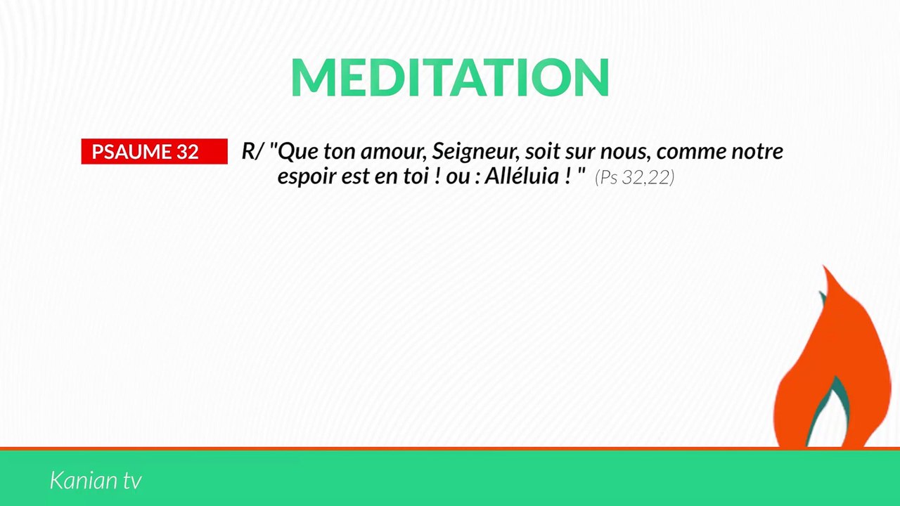 Psaume 32 :"Que ton amour, Seigneur, soit sur nous, comme notre espoir est en toi!"