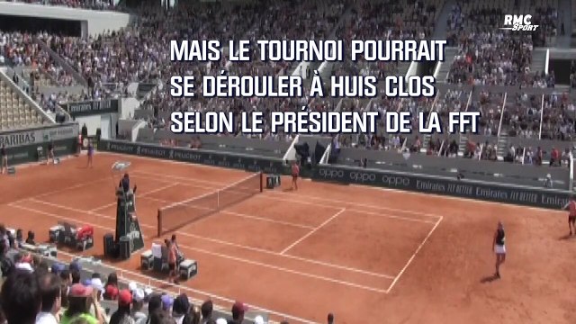 Roland-Garros : La FFT n'exclut pas un tournoi à huis clos