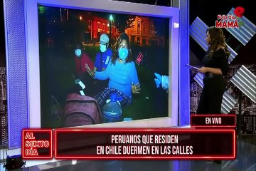 Peruanos que residen en Chile duermen en las calles esperando volver a casa