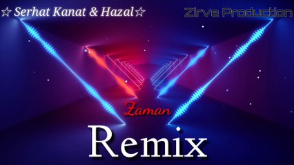 Zirve Production & Serhat Kanat - Zaman (ft. Hazal)